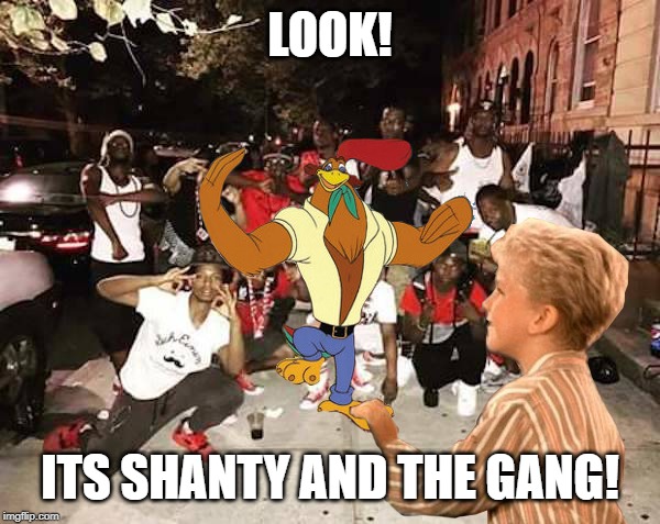 Shanty and the Gang | LOOK! ITS SHANTY AND THE GANG! | image tagged in chanticleer,rockadoodle,rock a doodle,shanty | made w/ Imgflip meme maker