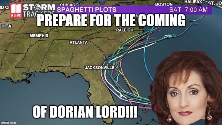 Dorian's Wrath | PREPARE FOR THE COMING; OF DORIAN LORD!!! | image tagged in hurricane | made w/ Imgflip meme maker