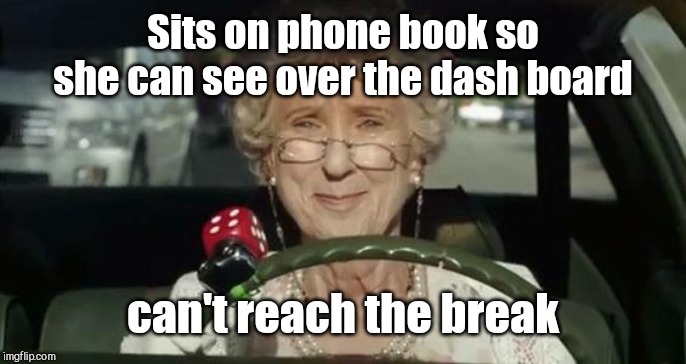 Grandma Driving Imgflip