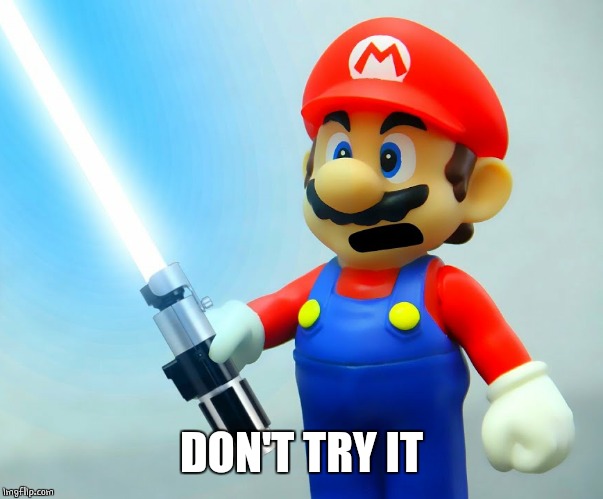 DON'T TRY IT | made w/ Imgflip meme maker