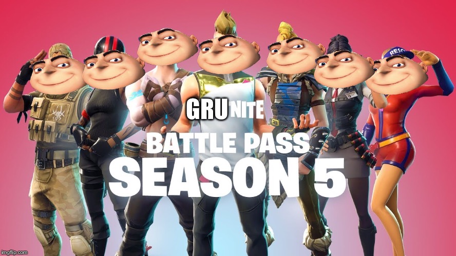 Grunite season 5 battle pass for 950 V-Bucks | GRU | image tagged in fortnite,fortnite meme,fortnite memes,gru,gru meme,despicable me | made w/ Imgflip meme maker