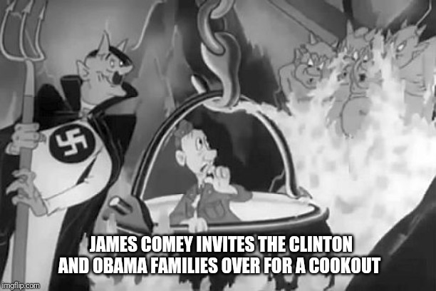 Time to celebrate the total disregard for FBI policies! | JAMES COMEY INVITES THE CLINTON AND OBAMA FAMILIES OVER FOR A COOKOUT | image tagged in james comey,hillary clinton,barack obama,russian collusion,fake news,barbecue | made w/ Imgflip meme maker