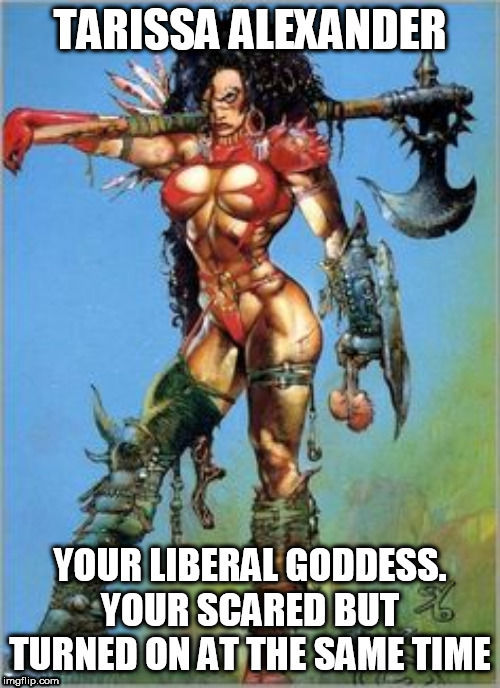 YOUR LIBERAL GODDESS | image tagged in trump,haters,republicans,hot bikini girls,gaming girls,tarissa alexander | made w/ Imgflip meme maker