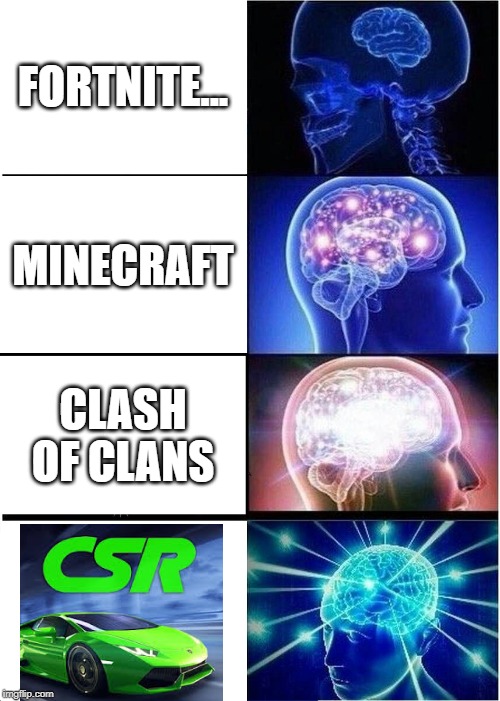 Expanding Brain | FORTNITE... MINECRAFT; CLASH OF CLANS | image tagged in memes,expanding brain | made w/ Imgflip meme maker