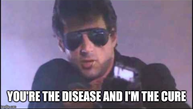 YOU'RE THE DISEASE AND I'M THE CURE | made w/ Imgflip meme maker