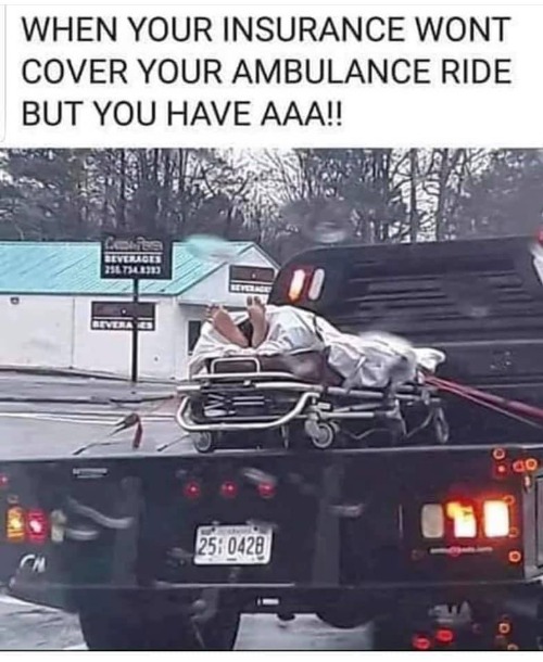 You Might Be a Redneck When... | image tagged in funny,aaa,triple a,health insurance,ambulance,you might be a redneck if | made w/ Imgflip meme maker
