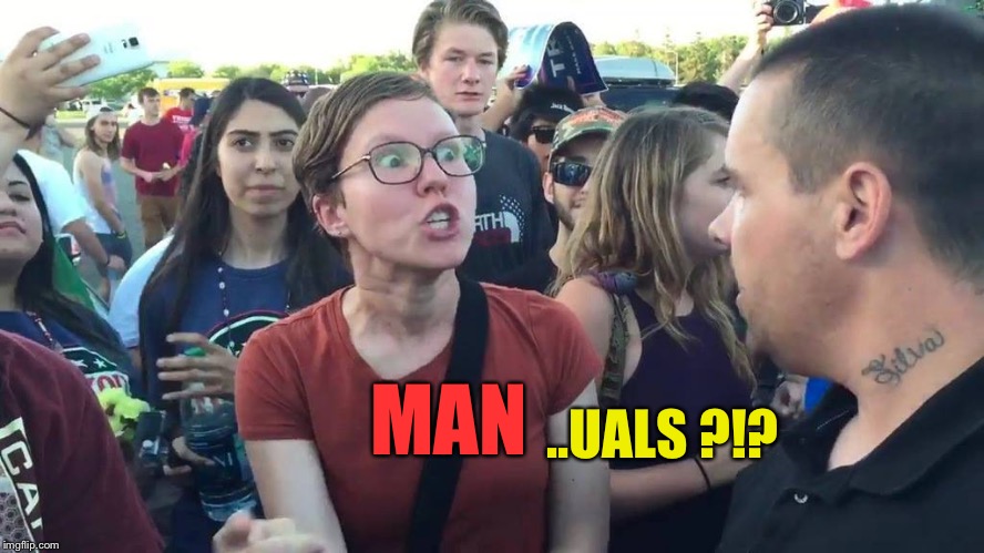 Femanatzi | MAN ..UALS ?!? | image tagged in femanatzi | made w/ Imgflip meme maker