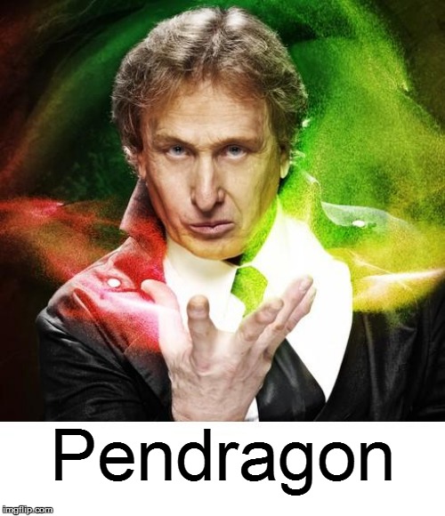 Pendragon | made w/ Imgflip meme maker