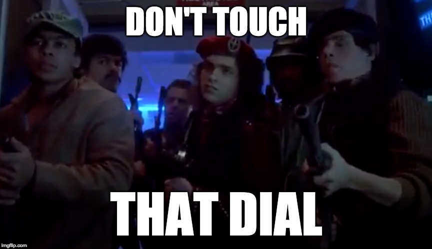Dont touch that dial | DON'T TOUCH; THAT DIAL | image tagged in running,man | made w/ Imgflip meme maker