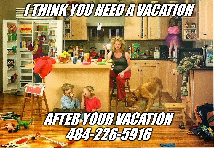 stressed mom | I THINK YOU NEED A VACATION; AFTER YOUR VACATION
484-226-5916 | image tagged in stressed mom | made w/ Imgflip meme maker