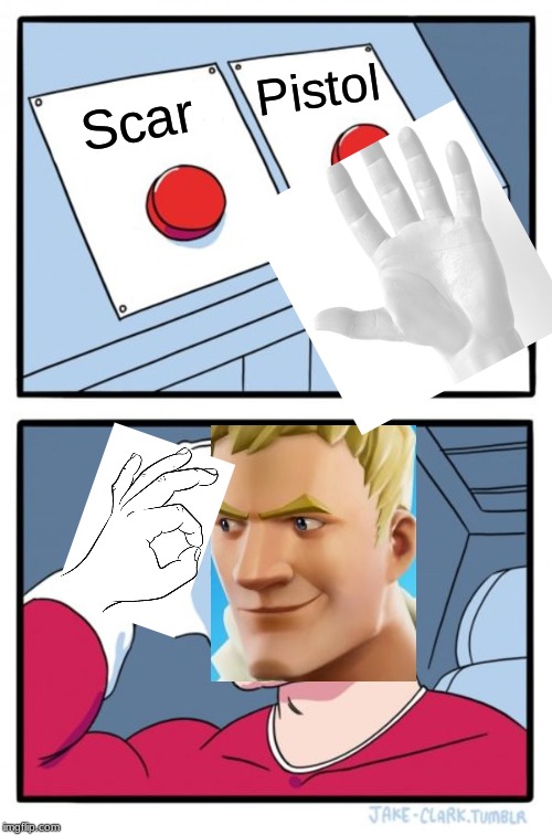 Two Buttons | Pistol; Scar | image tagged in memes,two buttons | made w/ Imgflip meme maker
