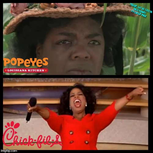 Oprah Winfrey Chicken Sandwich Comparison's | image tagged in popeyes,chick-fil-a,vs,the color purple,and you get a car,review | made w/ Imgflip meme maker