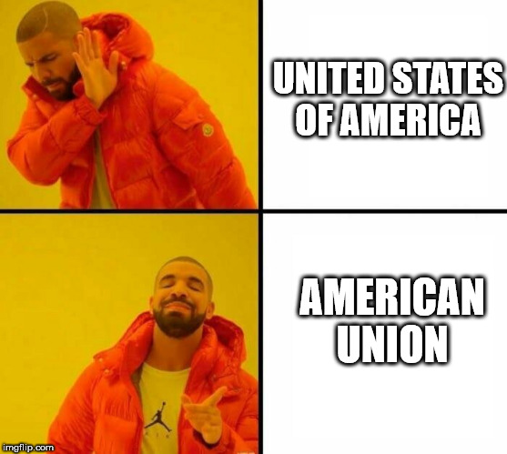 Orange jacket  | UNITED STATES OF AMERICA; AMERICAN UNION | image tagged in orange jacket | made w/ Imgflip meme maker