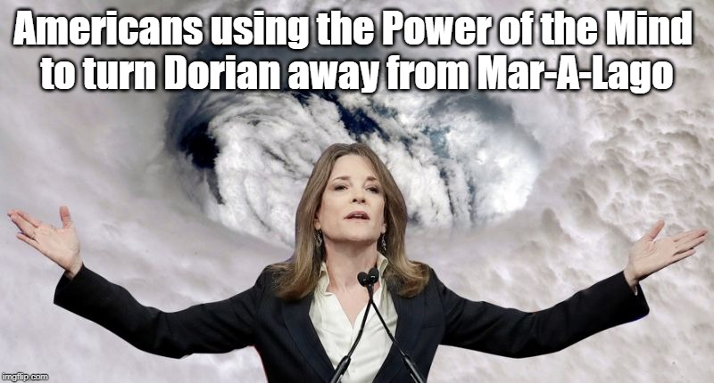 Marianne Williamson 2020 can control hurricanes | Americans using the Power of the Mind 
to turn Dorian away from Mar-A-Lago | image tagged in marianne williamson,hurricane dorian,mar-a-lago | made w/ Imgflip meme maker