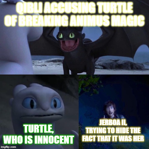 QIBLI ACCUSING TURTLE OF BREAKING ANIMUS MAGIC; TURTLE, WHO IS INNOCENT; JERBOA II, TRYING TO HIDE THE FACT THAT IT WAS HER | made w/ Imgflip meme maker