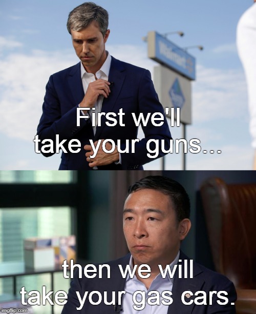 First we'll take your guns... then we will take your gas cars. | image tagged in guns and cars | made w/ Imgflip meme maker