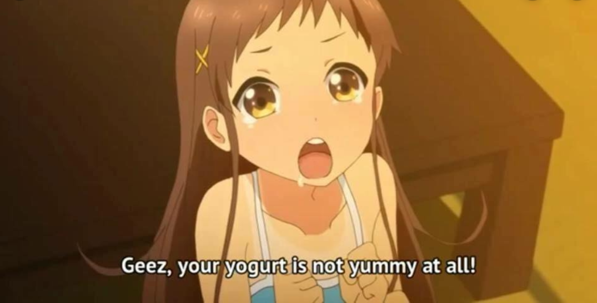 your yogurt is not yummy at all Blank Meme Template