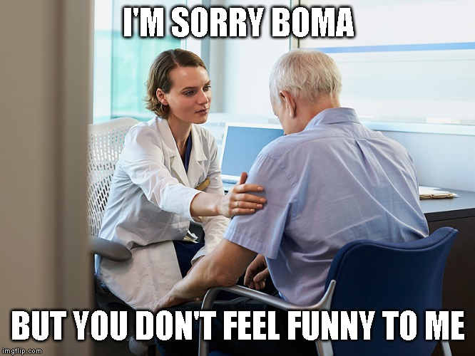 I don't feel funny to me either right now | I'M SORRY BOMA; BUT YOU DON'T FEEL FUNNY TO ME | image tagged in jokes not coming to me | made w/ Imgflip meme maker