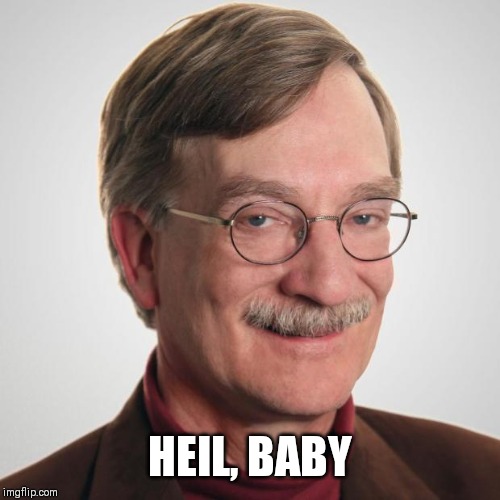 Creepy Old Guy | HEIL, BABY | image tagged in creepy old guy | made w/ Imgflip meme maker
