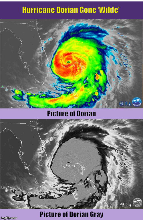 Hurricane Dorian Gone ‘Wilde’ | image tagged in hurricane dorian,dorian,picture of dorian gray,oscar wilde,funny,memes | made w/ Imgflip meme maker