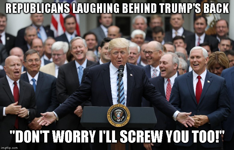 $3.6 Billion in Military Projects Canceled for Wall | REPUBLICANS LAUGHING BEHIND TRUMP'S BACK; "DON'T WORRY I'LL SCREW YOU TOO!" | image tagged in not so funny now,wall,mexico will not pay for it,impeach trump,republicans | made w/ Imgflip meme maker