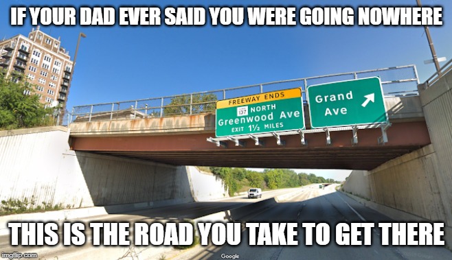 Amstutz - Road to Nowhere | IF YOUR DAD EVER SAID YOU WERE GOING NOWHERE; THIS IS THE ROAD YOU TAKE TO GET THERE | image tagged in amstutz highway,waukegan,illinois,road to nowhere,going nowhere | made w/ Imgflip meme maker
