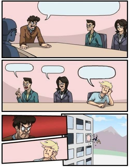Boardroom Meeting Suggestions Blond Blank Meme Template