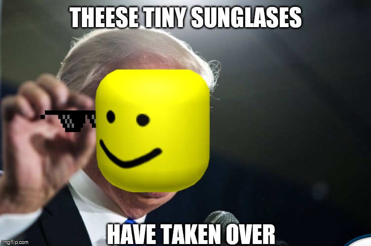 donald trump | THEESE TINY SUNGLASES; HAVE TAKEN OVER | image tagged in donald trump | made w/ Imgflip meme maker