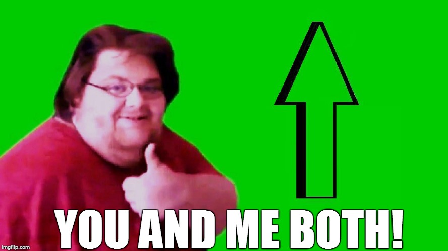 YOU AND ME BOTH! | made w/ Imgflip meme maker