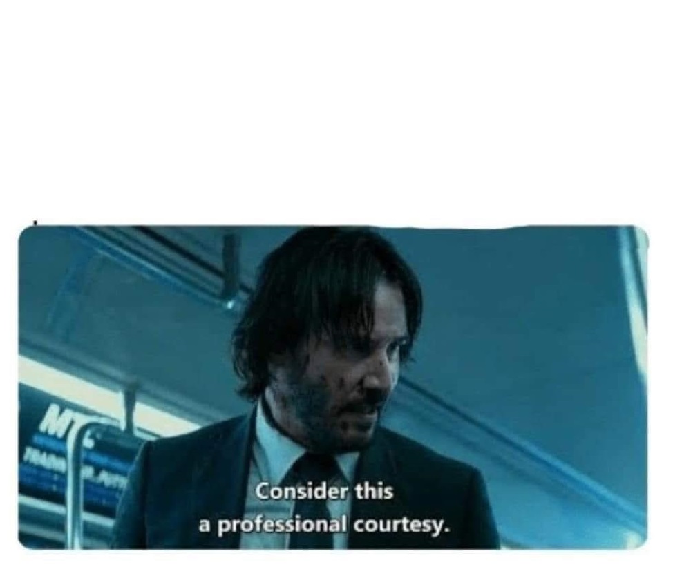 High Quality KEANU PROFESSIONAL COURTESY BLANK Blank Meme Template