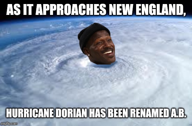 hurricane | AS IT APPROACHES NEW ENGLAND, HURRICANE DORIAN HAS BEEN RENAMED A.B. | image tagged in hurricane | made w/ Imgflip meme maker