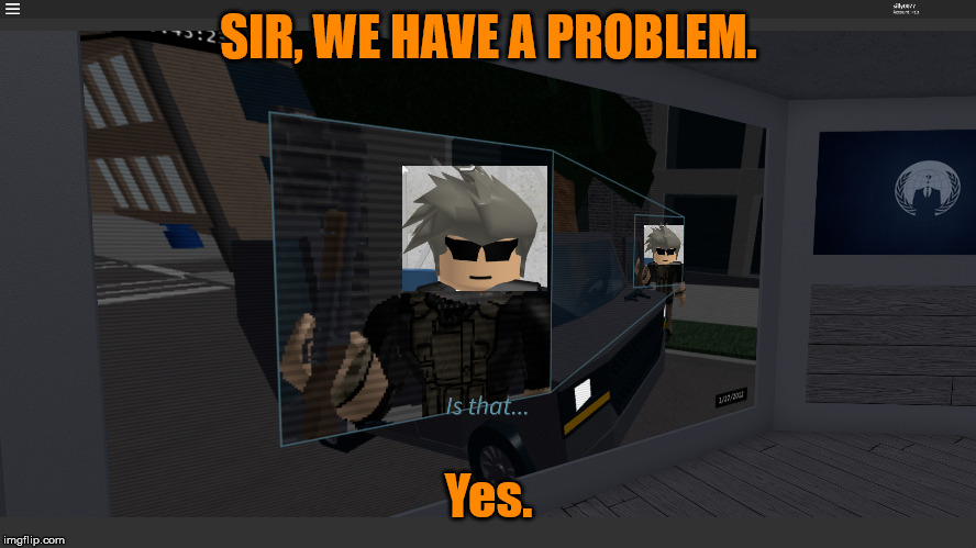 Jackdaw | SIR, WE HAVE A PROBLEM. Yes. | image tagged in jackdaw | made w/ Imgflip meme maker