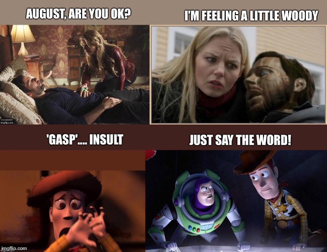 A woody moment | image tagged in toy story | made w/ Imgflip meme maker
