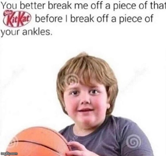 Jeez kid, alright. | image tagged in funny,candy bar,eat | made w/ Imgflip meme maker