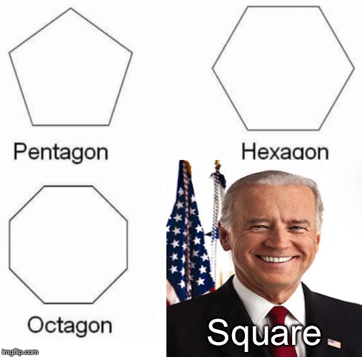 Either ya get it or don't :) | Square | image tagged in joe biden | made w/ Imgflip meme maker