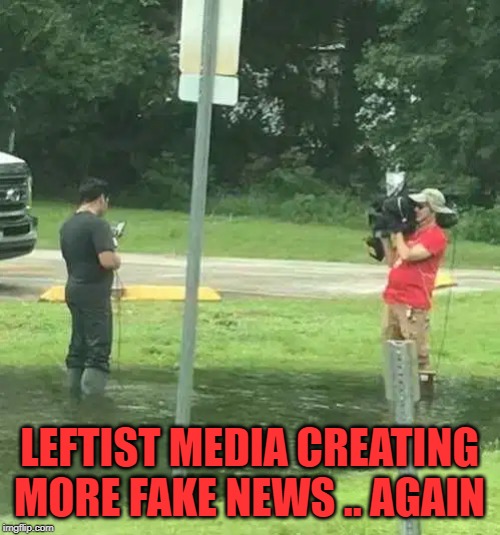 Leftists always drum up fake news to get what they want. | LEFTIST MEDIA CREATING MORE FAKE NEWS .. AGAIN | image tagged in fake news | made w/ Imgflip meme maker