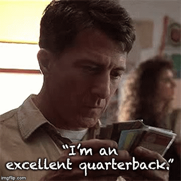“I’m an excellent quarterback.” | image tagged in gifs | made w/ Imgflip video-to-gif maker