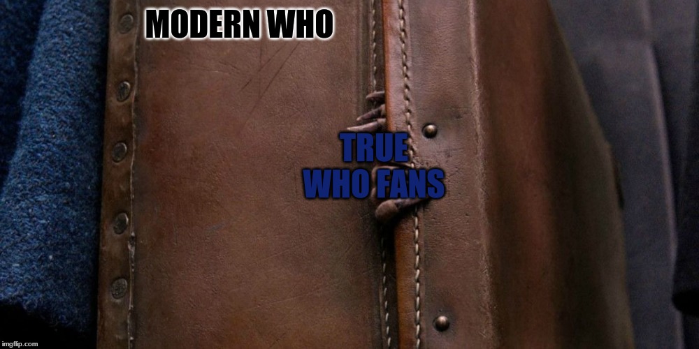 Those true to Who rarely shine through | MODERN WHO; TRUE WHO FANS | image tagged in escaping beast,doctor who,bigger on the inside,bbc,dr who,newt scamander | made w/ Imgflip meme maker