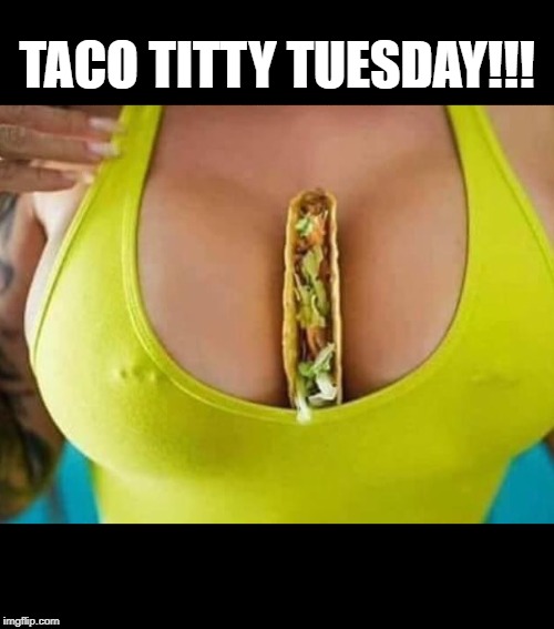 Tits And Tacos