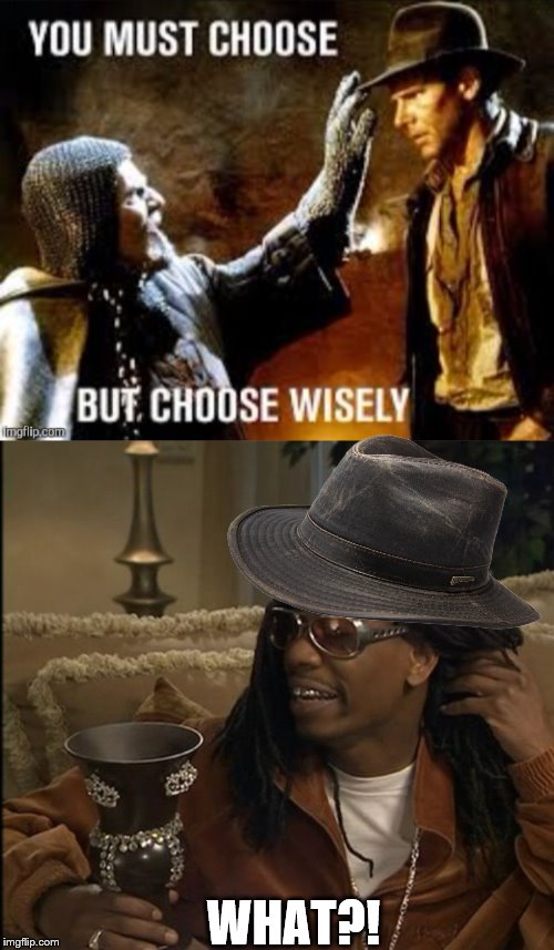 WHAT?! | image tagged in waht lil john chappel,indiana jones,buddy christ | made w/ Imgflip meme maker
