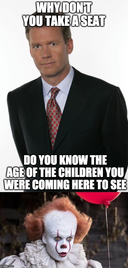 Take A Seat Pennywise | image tagged in chris hansen,pennywise,it | made w/ Imgflip meme maker