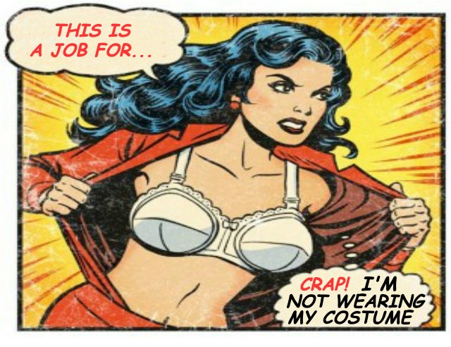 If RedRedWine was a Super Hero... | THIS IS A JOB FOR... CRAP! I'M; NOT WEARING; MY COSTUME | image tagged in redredwine,marvel,wonder woman,jessica | made w/ Imgflip meme maker
