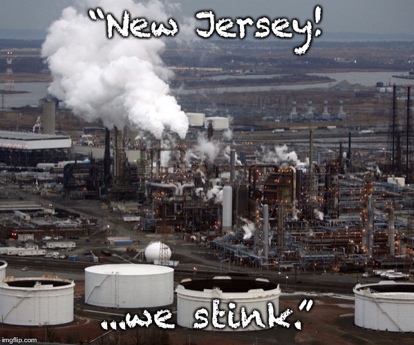 “New Jersey! ...we stink.” | made w/ Imgflip meme maker