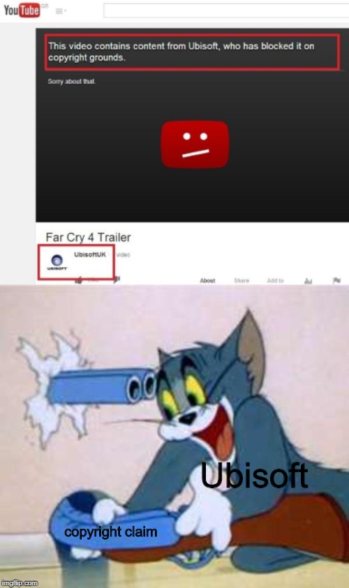 when youtube copyright recognition goes too far |  Ubisoft; copyright claim | image tagged in tom the cat shooting himself,memes,youtube,copyright,ubisoft | made w/ Imgflip meme maker