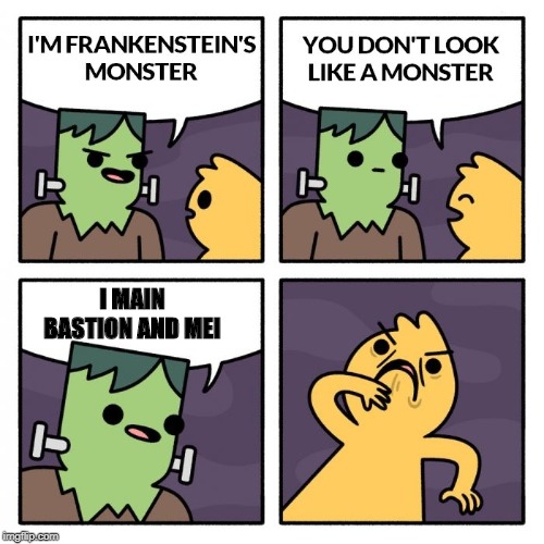 Ah, Satan and her Assistant | I MAIN BASTION AND MEI | image tagged in frankenstien's monster,overwatch | made w/ Imgflip meme maker