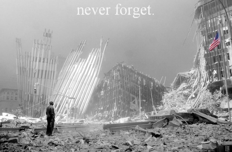 Ground Zero | never forget. | image tagged in memes,9/11,9-11 | made w/ Imgflip meme maker