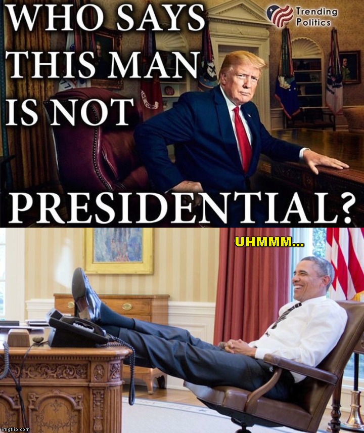 Make Presidency Great Again | UHMMM... | image tagged in memes,barack obama,donald trump,presidential | made w/ Imgflip meme maker