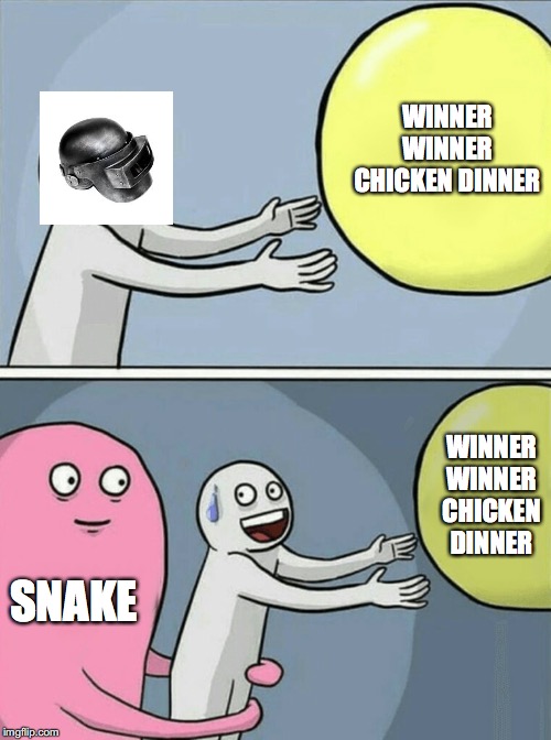 Running Away Balloon | WINNER WINNER CHICKEN DINNER; WINNER WINNER CHICKEN DINNER; SNAKE | image tagged in memes,running away balloon | made w/ Imgflip meme maker