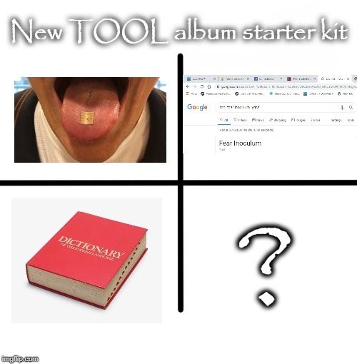 Blank Starter Pack Meme | New TOOL album starter kit; ? | image tagged in memes,blank starter pack | made w/ Imgflip meme maker