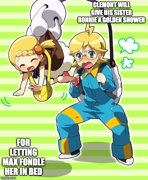 Clement With Aipom Arm | CLEMONT WILL GIVE HIS SISTER BONNIE A GOLDEN SHOWER; FOR LETTING MAX FONDLE HER IN BED | image tagged in pokemon,memes,aipom,clement,bonnie | made w/ Imgflip meme maker